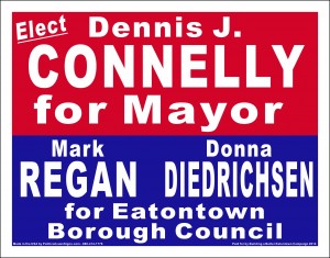 Campaign Sign for Dennis, Mark & Donna